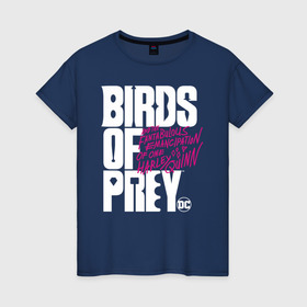 Женская футболка хлопок с принтом Birds of Prey logo в Кировске, 100% хлопок | прямой крой, круглый вырез горловины, длина до линии бедер, слегка спущенное плечо | birds of prey | harley quinn | марго робби | потрясающая история харли квин | харли квин | хищные птицы