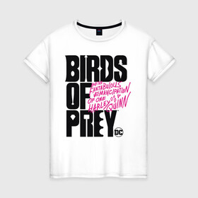 Женская футболка хлопок с принтом Birds of Prey logo в Кировске, 100% хлопок | прямой крой, круглый вырез горловины, длина до линии бедер, слегка спущенное плечо | birds of prey | harley quinn | марго робби | потрясающая история харли квин | харли квин | хищные птицы