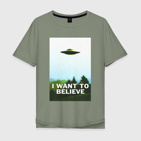 Мужская футболка хлопок Oversize с принтом I WANT TO BELIEVE  в Кировске, 100% хлопок | свободный крой, круглый ворот, “спинка” длиннее передней части | Тематика изображения на принте: alien | i want to believe | ufo | инопланетянин | нло | хотелось бы верить | я хочу верить