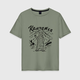 Женская футболка хлопок Oversize с принтом Камчатка в Кировске, 100% хлопок | свободный крой, круглый ворот, спущенный рукав, длина до линии бедер
 | камчатка | медведь | природа | путешествие | путешествие по россии