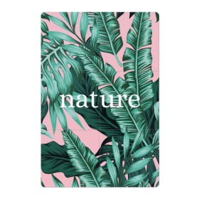 Магнитный плакат 2Х3 с принтом Nature в Кировске, Полимерный материал с магнитным слоем | 6 деталей размером 9*9 см | Тематика изображения на принте: nature | джунгли | единение с природой | натуре | острова | отдых | отпуск | природа | растения | тропики | эко