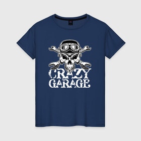 Женская футболка хлопок с принтом Crazy garage в Кировске, 100% хлопок | прямой крой, круглый вырез горловины, длина до линии бедер, слегка спущенное плечо | bones | garage | helmet | orbits | skull | teeth | wrench | гаечный ключ | гараж | глазницы | зубы | череп | шлем