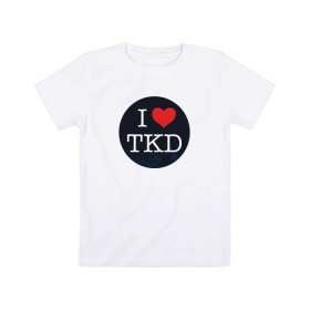 Детская футболка хлопок с принтом TKD в Кировске, 100% хлопок | круглый вырез горловины, полуприлегающий силуэт, длина до линии бедер | taekwondo | восточные единоборства | единоборства | теквондо | тхэквондо | тэквондо
