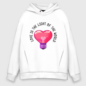 Мужское худи Oversize хлопок с принтом Love is the Light of the World в Кировске, френч-терри — 70% хлопок, 30% полиэстер. Мягкий теплый начес внутри —100% хлопок | боковые карманы, эластичные манжеты и нижняя кромка, капюшон на магнитной кнопке | art | heart | light | world | арт | лампочка | любовь | мир | свет | сердце