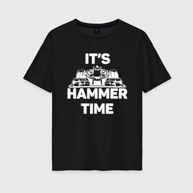 Женская футболка хлопок Oversize с принтом Its hammer time в Кировске, 100% хлопок | свободный крой, круглый ворот, спущенный рукав, длина до линии бедер
 | hammer time | lewis hamilton | льюис хэмилтон
