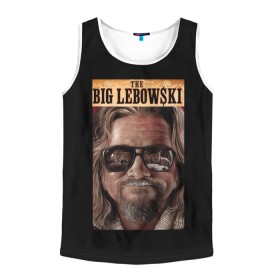 Мужская майка 3D с принтом The Big Lebowski в Кировске, 100% полиэстер | круглая горловина, приталенный силуэт, длина до линии бедра. Пройма и горловина окантованы тонкой бейкой | big | lebowski | the | большой | кинофильм | лебовски