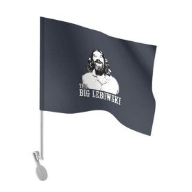 Флаг для автомобиля с принтом The Big Lebowski в Кировске, 100% полиэстер | Размер: 30*21 см | dude | film | бриджес | герой | джефф | джеффри | дюдя | комедия | лебовски | персонаж | фильм | чувак