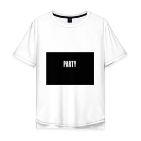 Мужская футболка хлопок Oversize с принтом Hard PARTY в Кировске, 100% хлопок | свободный крой, круглый ворот, “спинка” длиннее передней части | hard party | party | pati | вечеринка | как у томби | пати | хард пати | что было дальше