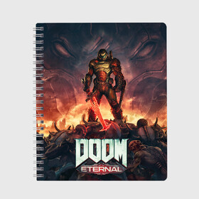 Тетрадь с принтом DOOM ETERNAL в Кировске, 100% бумага | 48 листов, плотность листов — 60 г/м2, плотность картонной обложки — 250 г/м2. Листы скреплены сбоку удобной пружинной спиралью. Уголки страниц и обложки скругленные. Цвет линий — светло-серый
 | doom | eternal | game | hell | horror | ад | дум | игра | персонаж | хоррор | шутер