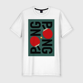 Мужская футболка хлопок Slim с принтом PING PONG в Кировске, 92% хлопок, 8% лайкра | приталенный силуэт, круглый вырез ворота, длина до линии бедра, короткий рукав | ping pong | настольный теннис | пинг понг | спорт | теннис