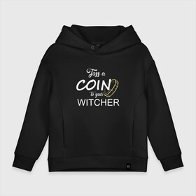 Детское худи Oversize хлопок с принтом Toss a coin to your Witcher в Кировске, френч-терри — 70% хлопок, 30% полиэстер. Мягкий теплый начес внутри —100% хлопок | боковые карманы, эластичные манжеты и нижняя кромка, капюшон на магнитной кнопке | Тематика изображения на принте: andrzej | cavill | ciri | geralt | henry | netflix | rivia | sapkowski | witcher | анджей | ведьмак | генри | геральт | йеннифэ | кавилл | лютик | ривия | сапковский | цири | цирилла