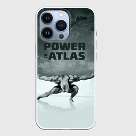 Чехол для iPhone 13 Pro с принтом Power of the Atlas в Кировске,  |  | Тематика изображения на принте: atlas | power | powerlifting | sport | strength | weightlifting | атлант | бодибилдинг | качок | пауэрлифтинг | сила | спорт