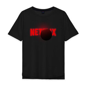 Мужская футболка хлопок Oversize с принтом Netflix в Кировске, 100% хлопок | свободный крой, круглый ворот, “спинка” длиннее передней части | netflix | кино | лого | логотип | нетфликс | очень странные дела | планета | сериал | студия