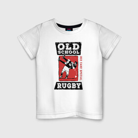 Детская футболка хлопок с принтом Old School Rugby в Кировске, 100% хлопок | круглый вырез горловины, полуприлегающий силуэт, длина до линии бедер | Тематика изображения на принте: rugby | регби | спорт | футбол