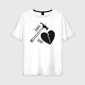 Женская футболка хлопок Oversize с принтом Broken heart в Кировске, 100% хлопок | свободный крой, круглый ворот, спущенный рукав, длина до линии бедер
 | 14 февраля | антивалентин | день святого  валентина | любовь | подарок