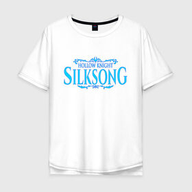 Мужская футболка хлопок Oversize с принтом Hollow Knight: Silksong в Кировске, 100% хлопок | свободный крой, круглый ворот, “спинка” длиннее передней части | Тематика изображения на принте: 