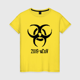 Женская футболка хлопок с принтом 2019-nCoV в Кировске, 100% хлопок | прямой крой, круглый вырез горловины, длина до линии бедер, слегка спущенное плечо | 2019 ncov | биологическая угроза | вирус | китай | китайский грипп | коронавирус | опасность | пандемия | ухань | эпидемия