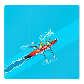 Магнитный плакат 3Х3 с принтом Rowers в Кировске, Полимерный материал с магнитным слоем | 9 деталей размером 9*9 см | rowing | sport | байдарки | гребец | гребцы | лодки | лодочный спорт | спорт | спортсмен | спортсмены