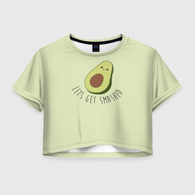 Женская футболка Crop-top 3D с принтом Авокадо в Кировске, 100% полиэстер | круглая горловина, длина футболки до линии талии, рукава с отворотами | авокадо | мемы | минимализм | прикольные картинки | прикольные надписи | растение | фрукт
