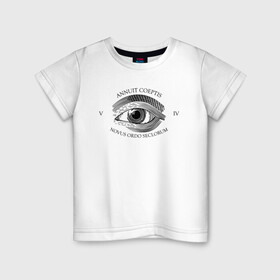 Детская футболка хлопок с принтом Novus Ordo Seclorum в Кировске, 100% хлопок | круглый вырез горловины, полуприлегающий силуэт, длина до линии бедер | america | dollar | eye | illuminati | mason | usa | америка | глаз | доллар | иллюминаты | масоны | сша