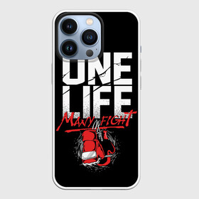 Чехол для iPhone 13 Pro с принтом One Life Many Fight в Кировске,  |  | art | boxing | fight | gloves | quote | sport | арт | бой | бокс | перчатки | спорт | цитата