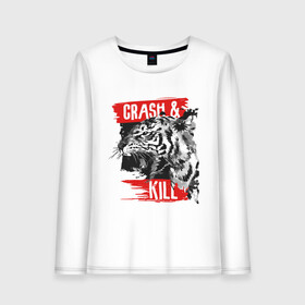 Женский лонгслив хлопок с принтом Crash & Kill в Кировске, 100% хлопок |  | animal | art | beast | inscription | tiger | арт | животное | зверь | надпись | тигр