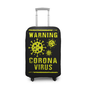 Чехол для чемодана 3D с принтом Warning Corona Virus в Кировске, 86% полиэфир, 14% спандекс | двустороннее нанесение принта, прорези для ручек и колес | 2019 | 2019 ncov | 2020 | corona | coronavirus | market | ncov | pneumonia | seafood | virus | warning | wuhan | вирус | внимание | китай | коронавирус | осторожно | ухань | уханьский коронавирус | штамм