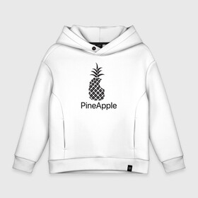 Детское худи Oversize хлопок с принтом PineApple в Кировске, френч-терри — 70% хлопок, 30% полиэстер. Мягкий теплый начес внутри —100% хлопок | боковые карманы, эластичные манжеты и нижняя кромка, капюшон на магнитной кнопке | apple | pineapple | ананас | фрукт | фрукты | эпл | эппл