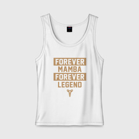 Женская майка хлопок с принтом Forever Legend в Кировске, 95% хлопок, 5% эластан |  | basketball | black | bryant | game | james | kobe | kobebryant | lakers | lebron | los angeles | mamba | nba | rip | slam dunk | баскетбол | баскетболист | брайант | браянт | джеймс | игрок | коби | леброн | лейкерс | лос анджеле