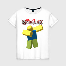 Женская футболка хлопок с принтом Roblox Dab в Кировске, 100% хлопок | прямой крой, круглый вырез горловины, длина до линии бедер, слегка спущенное плечо | game | game roblox | logo roblox | online game | oof roblox dabbing | roblox | roblox dab | roblox noob | игра | игра роблокс | лого роблокс | онлайн игра | онлайн игра роблокс | роблокс | роблокс даб