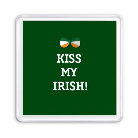 Магнит 55*55 с принтом Kiss my Irish в Кировске, Пластик | Размер: 65*65 мм; Размер печати: 55*55 мм | британия | день святого патрика | золото | ирландия