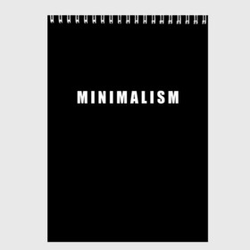 Скетчбук с принтом Minimalism в Кировске, 100% бумага
 | 48 листов, плотность листов — 100 г/м2, плотность картонной обложки — 250 г/м2. Листы скреплены сверху удобной пружинной спиралью | art | minimalism | style | арт | без дизайна | буквы | иностранная | искусство | минимализм | надпись | прикольная | символ | стиль | шрифт