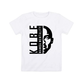 Детская футболка хлопок с принтом Kobe Mamba mentality в Кировске, 100% хлопок | круглый вырез горловины, полуприлегающий силуэт, длина до линии бедер | 
