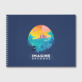 Альбом для рисования с принтом Imagine Dragons в Кировске, 100% бумага
 | матовая бумага, плотность 200 мг. | alternative | believer | demons | dragons | imagines | imagining | interscope | kid | korner | radioactive | records | альтернативный рок | имеджин драгонс | инди | поп | электроник