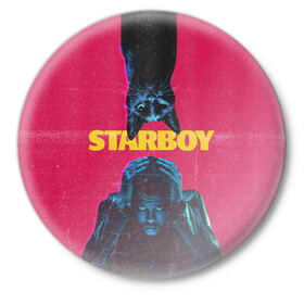 Значок с принтом STARBOY в Кировске,  металл | круглая форма, металлическая застежка в виде булавки | blinding lights | heartless | starboy | the weekend | уикенд