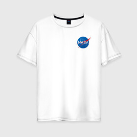Женская футболка хлопок Oversize с принтом NASA в Кировске, 100% хлопок | свободный крой, круглый ворот, спущенный рукав, длина до линии бедер
 | galaxy | maven | nasa | space | space company | star | астрономия | галактика | джемини | дискавери | звезды | космическая компания | космос | кьюриос | меркурий | наса | скайлэб | спейс шаттл | шаттл
