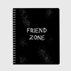 Тетрадь с принтом FRIEND ZONE в Кировске, 100% бумага | 48 листов, плотность листов — 60 г/м2, плотность картонной обложки — 250 г/м2. Листы скреплены сбоку удобной пружинной спиралью. Уголки страниц и обложки скругленные. Цвет линий — светло-серый
 | friend | zone | белая | девушка | девушке | другу | друзья | звезды | зона | любимой | люблю | минимализм | надпись | не | отношения | парень | парню | подарок | подруге | подружке | просто | только | френд