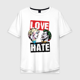 Мужская футболка хлопок Oversize с принтом Love Hate в Кировске, 100% хлопок | свободный крой, круглый ворот, “спинка” длиннее передней части | harleen quinzel | harley | harley quin | harley quinn | shtatharley | джокер | джокир | лав | сердца | харли квин | харли квинн | харли куин | харли куинн | харлин квинзель | хейт