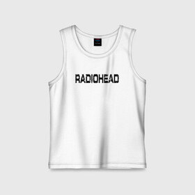 Детская майка хлопок с принтом Radiohead в Кировске,  |  | radiohead | thomas edward yorke | альтернативный рок | арт рок | джонни гринвуд | инди рок | колин гринвуд | том йорк | фил селуэй | эд о’брайен | экспериментальный рок | электронная музыка