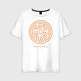 Женская футболка хлопок Oversize с принтом Westworld labyrinth в Кировске, 100% хлопок | свободный крой, круглый ворот, спущенный рукав, длина до линии бедер
 | vdosadir | westworld | джонатан нолан | западный мир | лабиринт | лиза джой | мир дикого запада