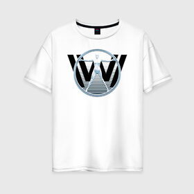 Женская футболка хлопок Oversize с принтом Westworld в Кировске, 100% хлопок | свободный крой, круглый ворот, спущенный рукав, длина до линии бедер
 | vdosadir | westworld | джонатан нолан | западный мир | лиза джой | мир дикого запада