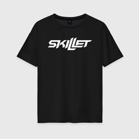 Женская футболка хлопок Oversize с принтом Skillet в Кировске, 100% хлопок | свободный крой, круглый ворот, спущенный рукав, длина до линии бедер
 | skillet | альтернативный метал | альтернативный рок | джен леджер | джон купер | индастриал метал | кори купер | сет моррисон | хард рок | христианский метал | христианский рок