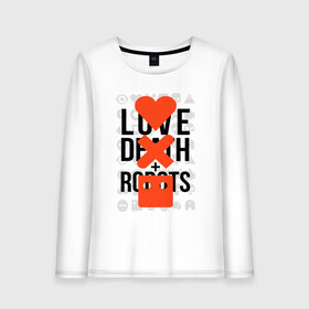 Женский лонгслив хлопок с принтом LOVE DEATH ROBOTS (LDR) в Кировске, 100% хлопок |  | death | fantastic | future | ldr | love | love death and robots | love death robots | netflix | robots | sci fi | будущее | лдр | любовь | нетфликс | роботы | фантастика