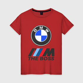 Женская футболка хлопок с принтом BMW BOSS | БМВ БОСС в Кировске, 100% хлопок | прямой крой, круглый вырез горловины, длина до линии бедер, слегка спущенное плечо | bmw | bmw performance | m | motorsport | performance | бмв | бэха | моторспорт