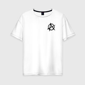 Женская футболка хлопок Oversize с принтом АНАРХИЯ в Кировске, 100% хлопок | свободный крой, круглый ворот, спущенный рукав, длина до линии бедер
 | anarchy | punk | riot | rock | анархия | бунт | знаки | музыка | панки | рок | символ