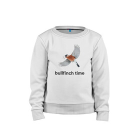 Детский свитшот хлопок с принтом Bullfinch time в Кировске, 100% хлопок | круглый вырез горловины, эластичные манжеты, пояс и воротник | Тематика изображения на принте: bird | bullfinch | wings | летать | полет | птица | снегирь