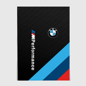 Постер с принтом BMW M PERFORMANCE в Кировске, 100% бумага
 | бумага, плотность 150 мг. Матовая, но за счет высокого коэффициента гладкости имеет небольшой блеск и дает на свету блики, но в отличии от глянцевой бумаги не покрыта лаком | bmw | bmw motorsport | bmw performance | carbon | m | motorsport | performance | sport | бмв | карбон | моторспорт | спорт