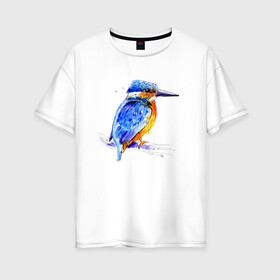Женская футболка хлопок Oversize с принтом Kingfisher в Кировске, 100% хлопок | свободный крой, круглый ворот, спущенный рукав, длина до линии бедер
 | акварель | графика | зимородок | крутой | модный | принт | птица | птичка | рисунок | рыбак | рыболов | скетч | стильный | яркий