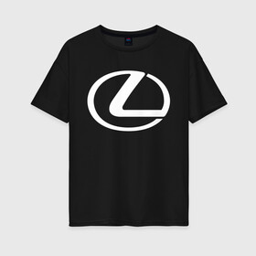 Женская футболка хлопок Oversize с принтом LEXUS LOGO в Кировске, 100% хлопок | свободный крой, круглый ворот, спущенный рукав, длина до линии бедер
 | auto | lexus | sport | авто | автомобиль | автомобильные | бренд | лексус | марка | машины | спорт