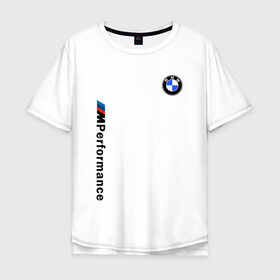 Мужская футболка хлопок Oversize с принтом BMW M PERFORMANCE 2020 БМВ М ПЕРФОРМАНС в Кировске, 100% хлопок | свободный крой, круглый ворот, “спинка” длиннее передней части | bmw | bmw motorsport | bmw performance | carbon | m | motorsport | performance | sport | бмв | карбон | моторспорт | спорт